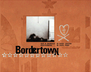 Bordertown - Chronicle Books, and Perry, David (Photographer)