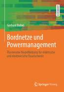 Bordnetze Und Powermanagement: Thermische Modellbildung Fr Elektrische Und Elektronische Bauelemente