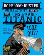 Boredom Buster Puzzle Activity Book of The Unsinkable Titanic
