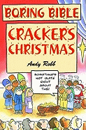 Boring Bible: Christmas Crackers