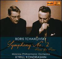 Boris Tchaikovsky: Symphony No. 2; Pieces for Piano - Boris Tchaikovsky (piano); Moscow Philharmonic Orchestra; Kirill Kondrashin (conductor)