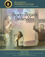 Born-Again Believers: Evangelicals & Charismatics