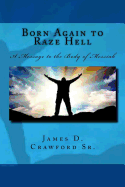 Born Again to Raze Hell