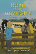 Born for Adversity: An Anthology of Brothers