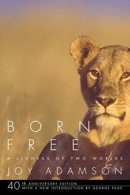 Born Free: A Lioness of Two Worlds - Adamson, Joy