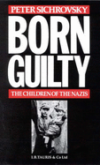 Born Guilty: Children of Nazi Families