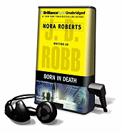 Born in Death - Robb, J D, and Roberts, Nora, and Ericksen, Susan (Read by)