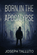 Born in the Apocalypse