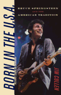 Born in the U.S.A.: Bruce Springsteen and the American Tradition