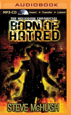 Born of Hatred - McHugh, Steve, and Langton, James (Read by)