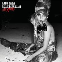 Born This Way: The Remix - Lady Gaga