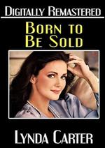 Born to Be Sold - Burt Brinckerhoff