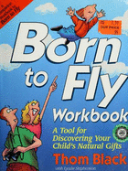 Born to Fly Workbook - Black, Tom, and Stephenson, Lynda Rutledge