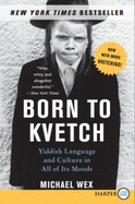 Born to Kvetch - Wex, Michael