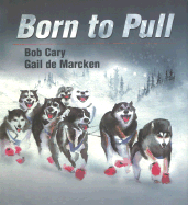 Born to Pull - Cary, Bob