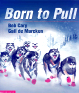 Born to Pull - Cary, Bob, and Carey, Bob