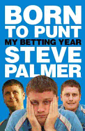 Born To Punt: My Betting Year