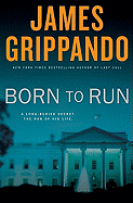 Born to Run: A Novel of Suspense