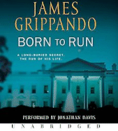 Born to Run - Grippando, James, and Davis, Jonathan (Read by)