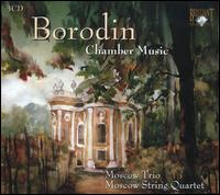 Borodin: Chamber Music - Alexander Bobrovsky (viola); Alexander Gotthelf (cello); Alexander Mndoiantz (piano); Alexander Osokine (cello);...
