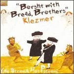 Borsht with Bread, Brothers/Klezmer