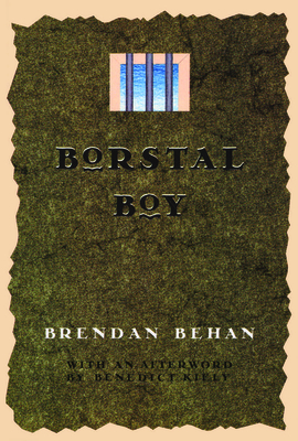 Borstal Boy - Behan, Brendan, and Kiely, Benedict (Afterword by)