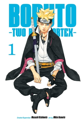 Boruto: Two Blue Vortex, Vol. 1 - Kishimoto, Masashi