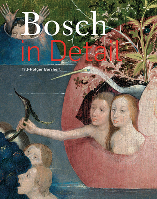 Bosch in Detail - Borchert, Till-Holger