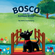 Bosco and the Rainbow Bridge