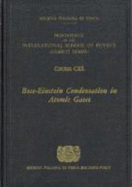 Bose-Einstein Condensation in Atomic Gases: Varenna on Lake Como, Villa Monastero, 7-17 July 1998