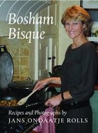 Bosham Bisque: A Family Cookbook