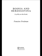 Bosnia and Herzegovina: A Polity on the Brink