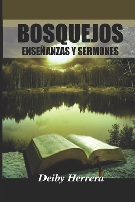 Bosquejos: Enseanzas Y Sermones - Herrera a, Deiby Channel