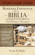 Bosquejos expositivos de la Biblia, Tomo II: Esdras - Malaquas