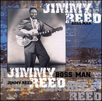 Boss Man - Jimmy Reed