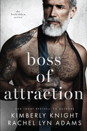 Boss of Attraction