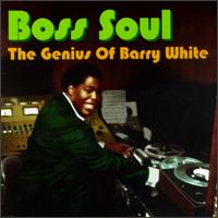 Boss Soul: The Genius of Barry White - Barry White
