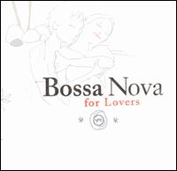 Bossa Nova for Lovers - Various Artists