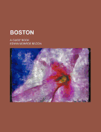 Boston; A Guide Book