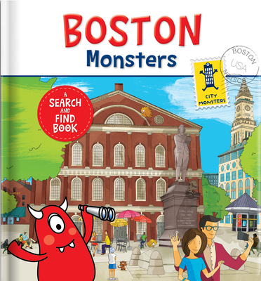 Boston Monsters: A Search-And-Find Book - Laforest, Carine (Text by)