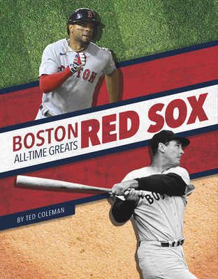 Boston Red Sox All-Time Greats - Coleman, Ted