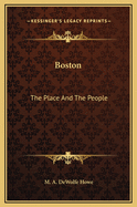 Boston: The Place and the People