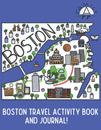 Boston Travel Activity Book and Journal!: A kids travel guide