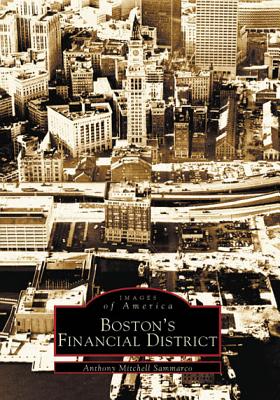 Boston's Financial District - Sammarco, Anthony Mitchell