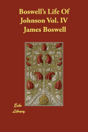 Boswell's Life of Johnson Vol. IV