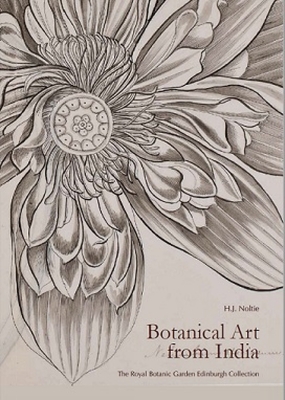 Botanical Art from India: The Royal Botanic Garden Edinburgh Collection - Noltie, Henry J.