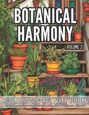 Botanical Harmony Volume 2: Coloring & Activity Book for Adults - Russell, Nicole