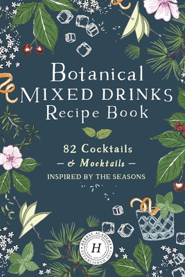 Botanical Mixed Drinks Recipe Book - Academy, Herbal