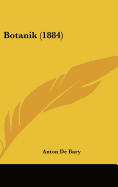 Botanik (1884) - Bary, Anton De