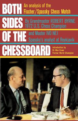 Both Sides of the Chessboard - Byrne, Robert, and Nei, Iivo, and Euwe, Max (Introduction by)